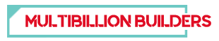 Multi Billion Builders